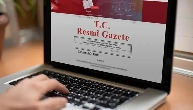 Resmi Gazete’de Bugün Yayınlanan Kararlar ve Değişiklikler Neler?