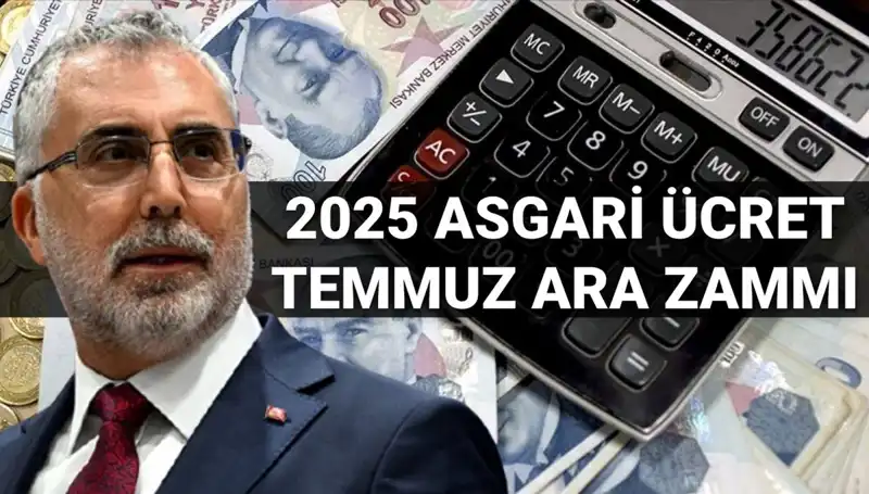 Asgari Ücrette Temmuz Ara Zammı: Bakan Işıkhan'dan Beklenen Açıklama Geldi