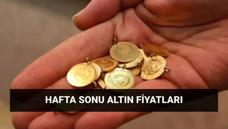 Son Dakika! Haftasonu Altın Fiyatları Ne Olacak?