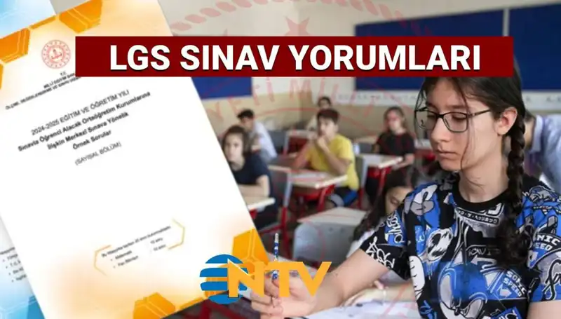 2025 LGS Sınavı: Zor Muydu, Kolay mıydı? Öğrenci Yorumları ve Analizler