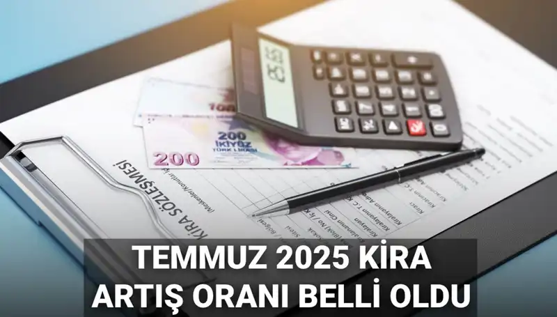 Temmuz 2023 Kira Artış Oranı ve 2025 Öngörüleri Açıklandı