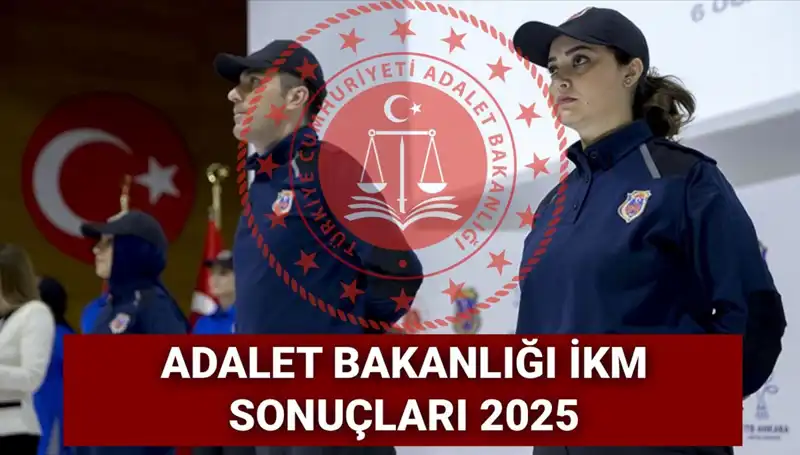 Adalet Bakanlığı İKM 3,500 Personel Alımı Sonuçları Açıklandı: Beklenen Tarih!