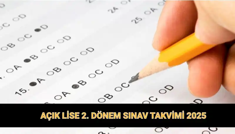 Açık Lise 2. Dönem Sınav Tarihleri ve Giriş Belgeleri Açıklandı