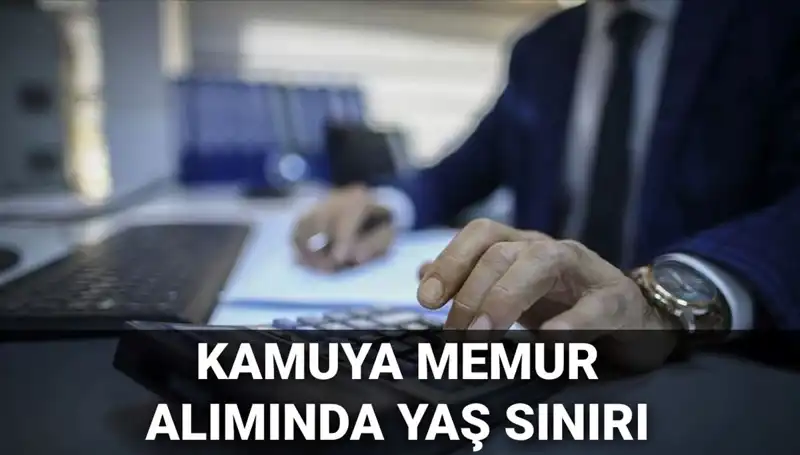 Kamu Memur Alımında Yaş Sınırı Değişti: Yeni Şartlar Neler?