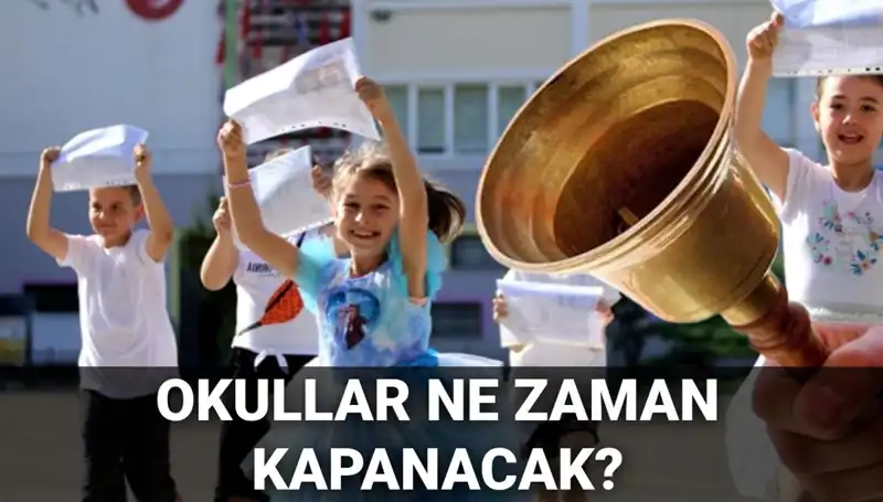 Okullar Ne Zaman Kapanacak? 2023 Yaz Tatili Sırasında Neler Olacak?