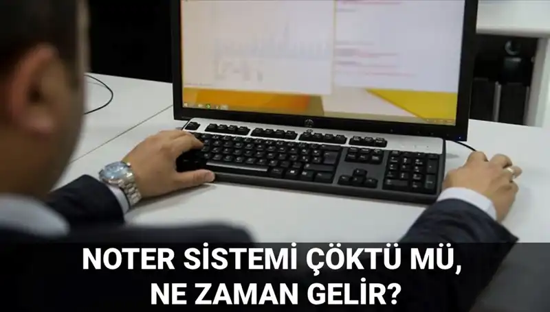 Noter Sistemi Çökmüş Olabilir: Erişim Sorunları ve Çözüm Süreci