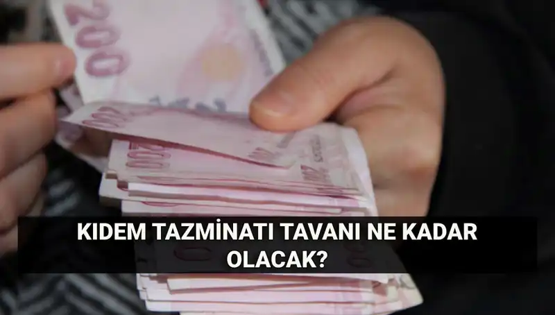 2025 Temmuz Kıdem Tazminatı Tavanı Ne Olacak? Tüm Detaylar Burada!
