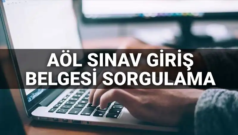 AÖL Sınav Giriş Belgesi Ne Zaman Yayınlanacak? İşte Detaylar!