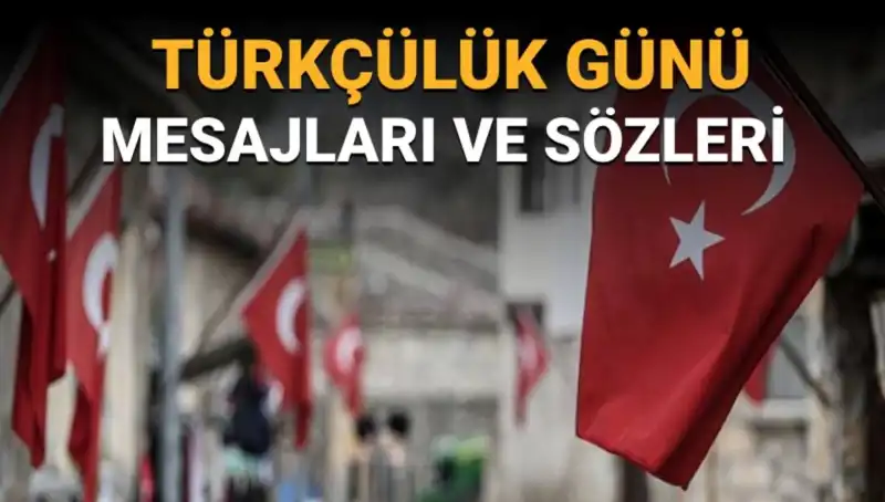 3 Mayıs Türkçülük Günü: Anlamı ve Önemi Nedenleri