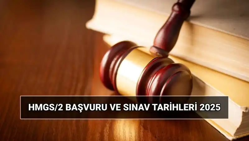 2025 HMGS/2 Sınavı: Başvuru Süreci ve Detaylar