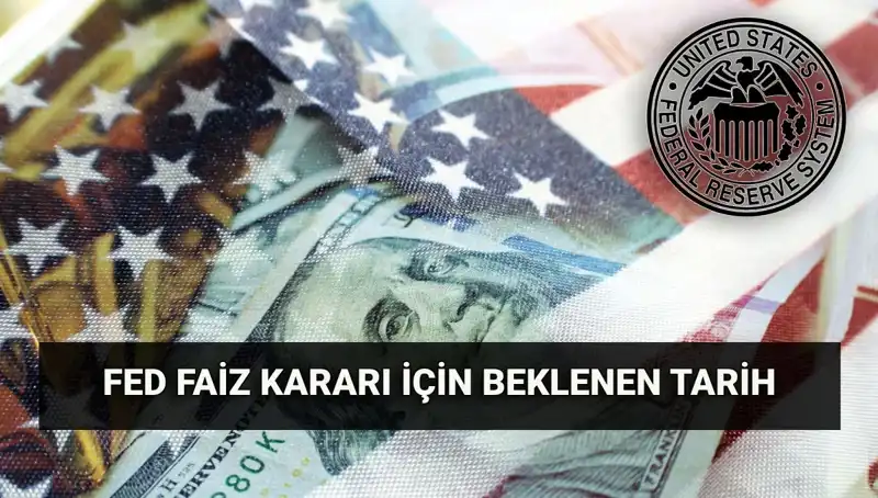 FED Faiz Kararı Temmuz Toplantısı: Tarih ve İndirim Beklentileri