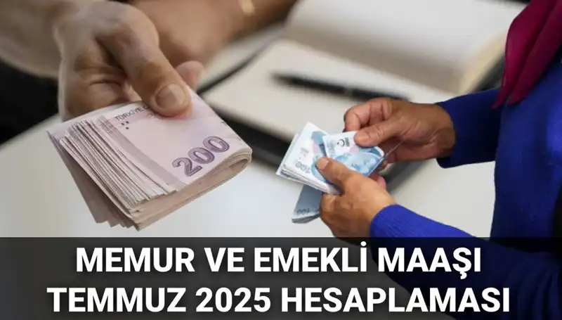 2025 Temmuz’da Memur ve Emekli Maaş Zamlarında Beklentiler Yükseliyor