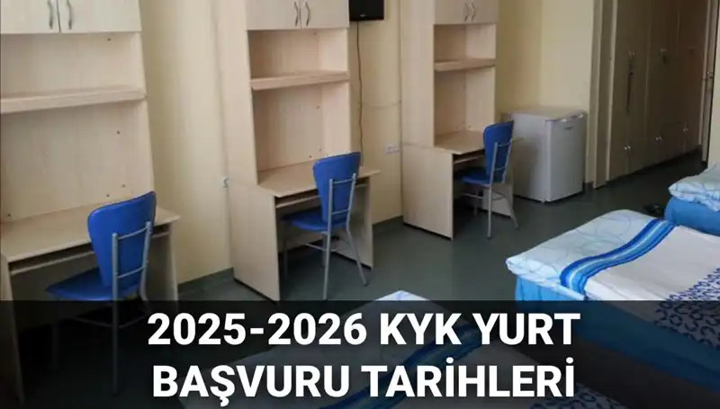KYK Yurt Başvuruları Başlıyor: 2025-2026 Tarihleri Açıkladı!