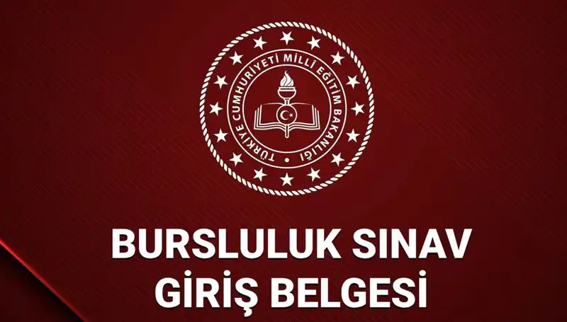 2025 Bursluluk Sınavı Giriş Yerleri Açıklandı mı? Sınav Belgesi Nasıl Sorgulanır?